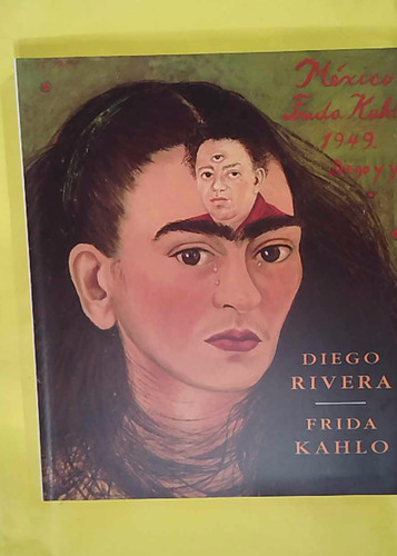 Frida kahlo diego rivera - kahlo.,