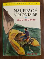 Naufragé volontaire - Alain Bombard 1972 bibliothèque verte