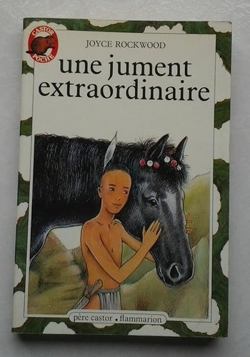 Jument extraordinaire - , (une):
