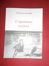 L'équitation western Magnier Jean Jacques Ed 1992