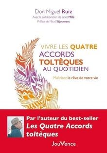 Vivre les quatre accords