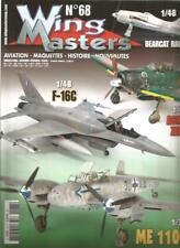 WING MASTERS N°68 BEARCAT RACER / A6M5 ZERO / F-16C /ME 110C /VICKERS WELLINGTON