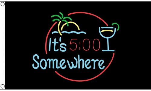 Est five clock somewhere - c'est,