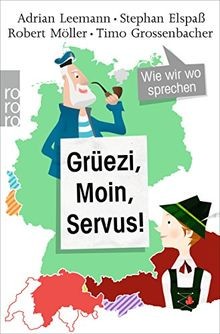 Grüezi moin servus - servus!:, wie