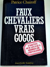 Faux Chevaliers, Vrais Gogos -