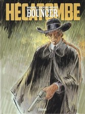 BOUNCER - Tome 12 : Hécatombe - Boucq et Jodorowsky. TTBE.