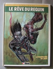 BD LE REVE DU REQUIN - LA FOURMILIERE DU LAGOS - SCHULTHEISS - E.O. 07/1986