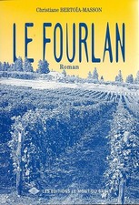 Le fourlan - Bertoïa-Masson