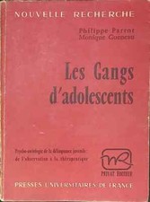 Les gangs d'adolescents - Philippe Parrot, Monique Gueneau - 1959 - livre