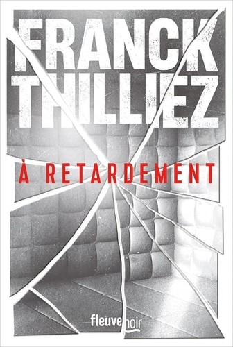 Retardement nouveauté - À,