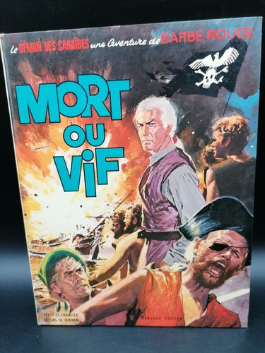 Barbe rouge mort ou - mort, vif