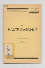 France, La HAUTE-GARONNE (30), Marques Postales 1698-1876, Dubus 1945, scarce