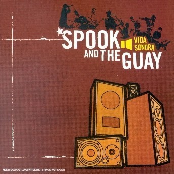 Spook and the guay vida - guay,