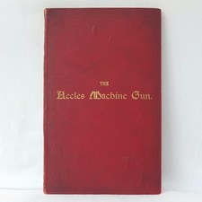 1892 ACCLES MACHINE GUN Handbook GATLING GUN Manual Armstrong Vickers Maxim WW1