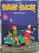 Z3 - PARKER & BADGER - T.4 RESTONS ZEN ! - DUPUIS - CUADRADO - BD