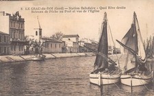 Old postcard 30 LE GRAU DU ROI / DOCK RIGHT BANK / FISHING BOATS IN PORT