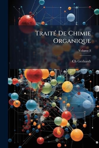 Gerhardt traité chimie - traité,