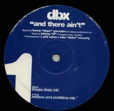 Dbx And There Ain't Single