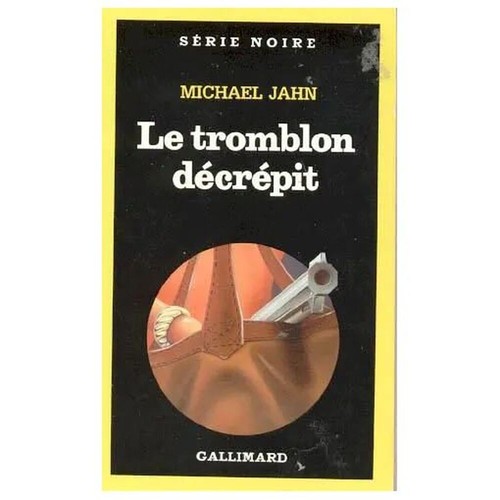 Tromblon décrépit jahn - le,
