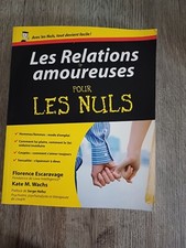 Les Relations amoureuses Pour les nuls - FLORENCE ESCARAVAGE ET KATE M. WACHS