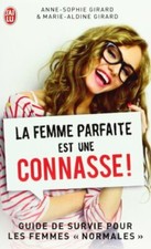 La Femme Parfaite Est Une Connasse (French Edition) By Anne-Soph