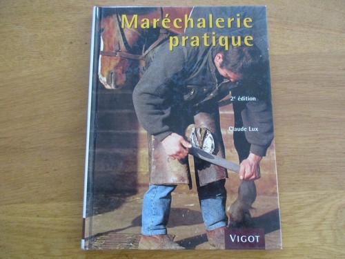 Marechalerie pratique chevaux - marechalerie,