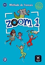 ZOOM 1 LIVRE DE L'ELEVE + AUDIO (FLE NIVEAU SCOLAIRE TVA By Collectif EXCELLENT