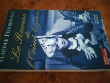 LE ROMAN DE L ORIENT EXPRESS /