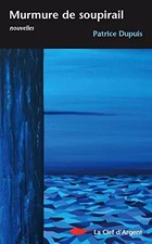 Murmure de soupirail, Patrice