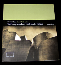 PHOTO-LABO TECHNIQUES D'UN MAITRE DU TIRAGE NOIR & BLANC ENSOR COMPAGNIE EO 2001