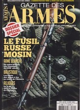 GAZETTE DES ARMES N°541 DOSSIER FUSIL RUSSE MOSIN / P.38 / FAMAS C 1954 / 7.62