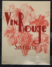 Ancienne Etiquette de Vin - Vin Rouge Supérieur - Grappe - Vigne -  Réf.n°112