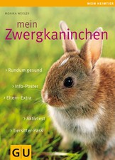 Monika Wegler: Mon lapin nain, guide d'élevage, livre documentaire