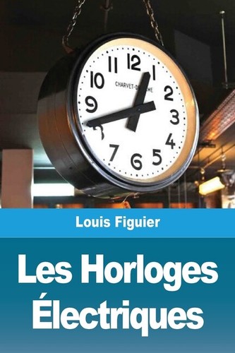 Les horloges lectriques - les,