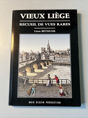 Vieux liege recueil de vues - liege,