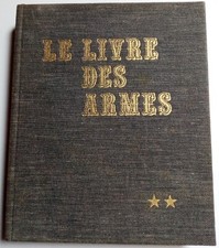 Le Livre des Armes. Carabines et fusils de chasse. Volume 2 - Dominique Venner