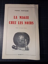 Livre ancien - la magie chez les noirs par Pierre Fontaine - 1949 - PLIURES