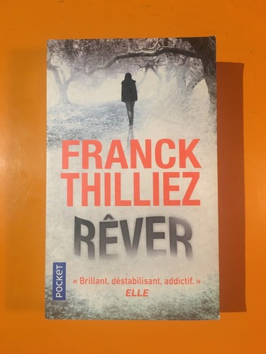 Franck thilliez rever - thilliez, rever!