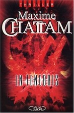 IN TENEBRIS By Maxime Chattam