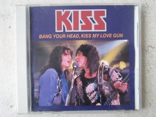 KISS : BANG YOUR HEAD, KISS MY