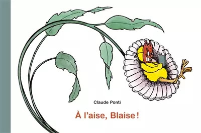 Aise blaise claude - a, l'aise,