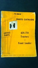 International Harvester TC-204-B Parts Catalog 624-724 Tractors Front Loader