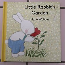 MARIE WABBES. LITTLE RABBIT'S GARDEN. HARDCOVER. 0871131269