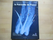 LA PATROUILLE DE FRANCE LIVRE ANNIVERSAIRE ALAIN ERNOULT AVIATION PILOTE CHASSE