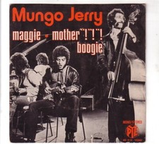 SP 45 T Mungo Jerry – Maggie / Mother "!"!"! Boogie