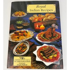 Royal Indian Recipes Hardcover Cookbook Ashok Hotel Deepak Budhraja 1997 Lustre