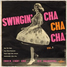 ENOCH LIGHT "SWINGIN' CHA CHA