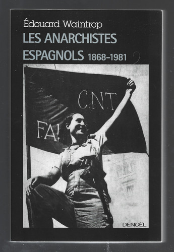 Les anarchistes espagnols