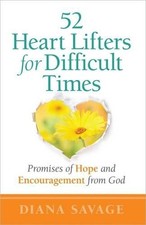 Diana Savage 52 Heart-lifters for Difficult Times (Poche)