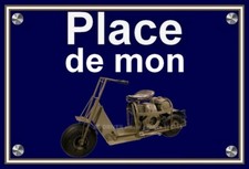 plaque " PLACE DE MON CUSHMAN